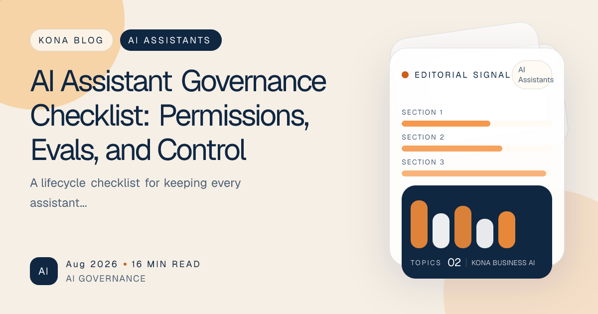 Governance checklist for AI assistant permissions evaluations approvals and monitoring