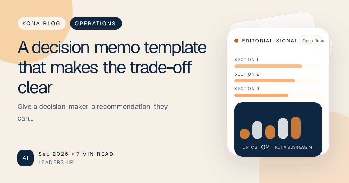 A decision memo template that makes the trade-off clear — practical guide and template