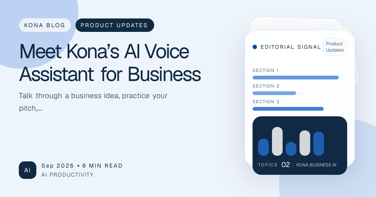 Kona voice conversation article cover for business ideas, pitches, and planning